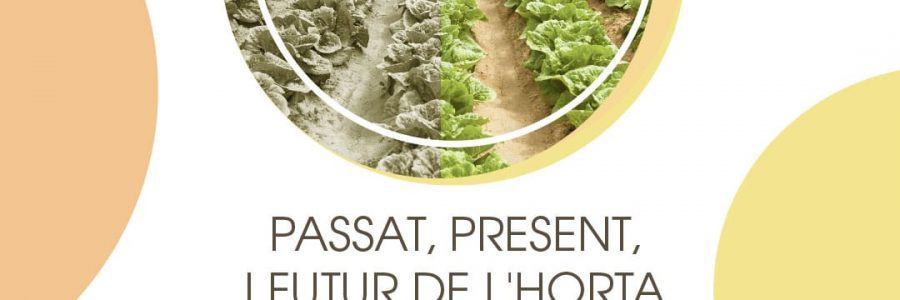 Passat, present i futur de l’horta